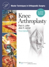 Master Techniques in Orthopaedic Surgery: Knee Arthroplasty - Lotke, Paul A.; Lonner, Jess H.