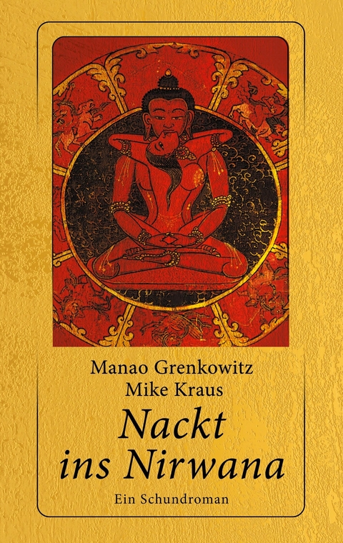 Nackt ins Nirwana -  Manao Grenkowitz,  Mike Kraus