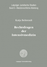 Rechtsfragen der Intensivmedizin - Katja Behrendt