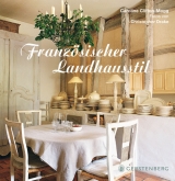 Französischer Landhausstil - Caroline Clifton-Mogg