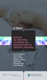 Manual de Medicina Intensiva del Massachusetts General Hospital - Alam, Hasan; Allain, Rae M.; Bittner, Edward A.; Hess, Dean; Pino, Richard M.