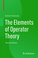 The Elements of Operator Theory - Carlos S. Kubrusly