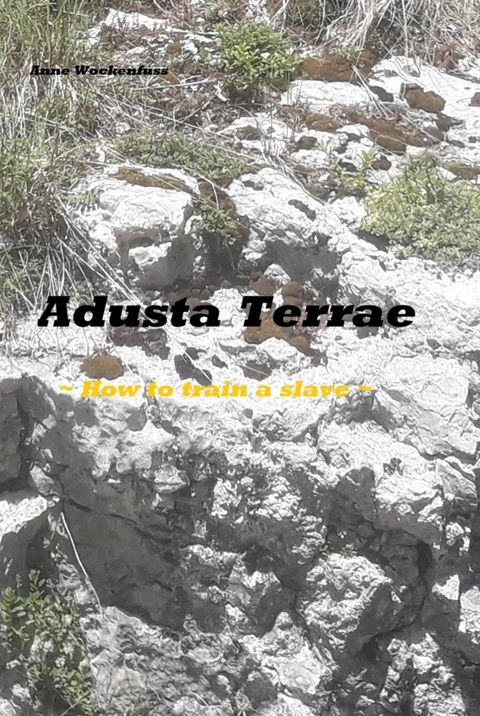 Adusta Terrae - Anne Wockenfuß