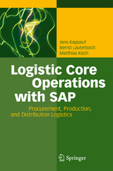 Logistic Core Operations with SAP - Jens Kappauf, Bernd Lauterbach, Matthias Koch