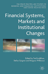 Financial Systems, Markets and Institutional Changes - 