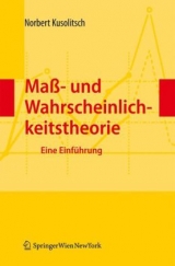 Maß- und Wahrscheinlichkeitstheorie - Norbert Kusolitsch