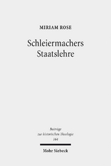 Schleiermachers Staatslehre - Miriam Rose