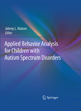 Applied Behavior Analysis for Children with Autism Spectrum Disorders - 