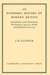 An Economic History of Modern Britain: Volume 3 - Clapham, John