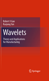 Wavelets - Robert X Gao, Ruqiang Yan