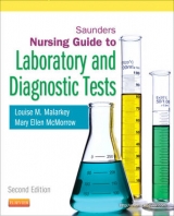 Saunders Nursing Guide to Laboratory and Diagnostic Tests - Malarkey, Louise M.; McMorrow, Mary Ellen