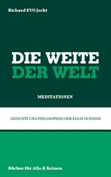 Die Weite der Welt - Richard EVO Jecht