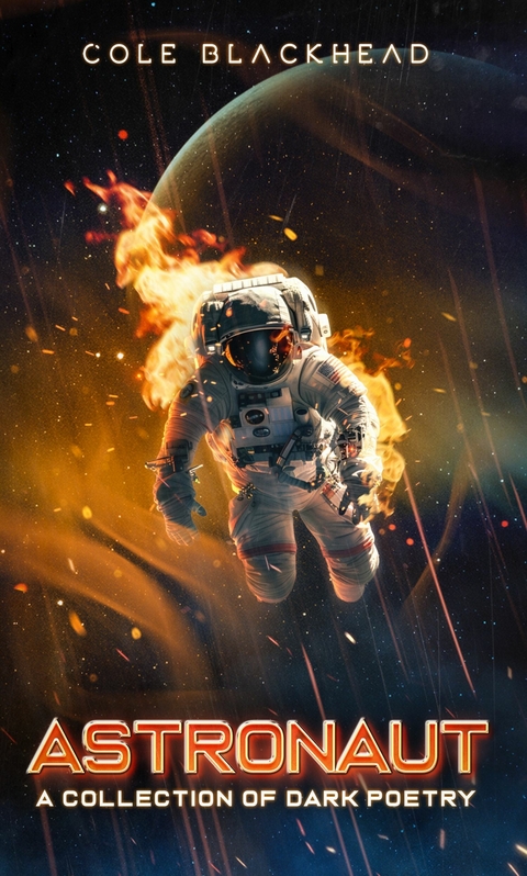 Astronaut -  Cole Blackhead