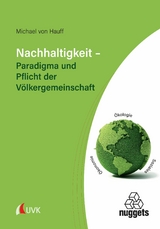 Nachhaltigkeit – Paradigma und Pflicht der Völkergemeinschaft - Michael von Hauff