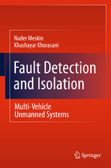 Fault Detection and Isolation - Nader Meskin, Khashayar Khorasani