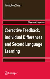 Corrective Feedback, Individual Differences and Second Language Learning - Younghee Sheen