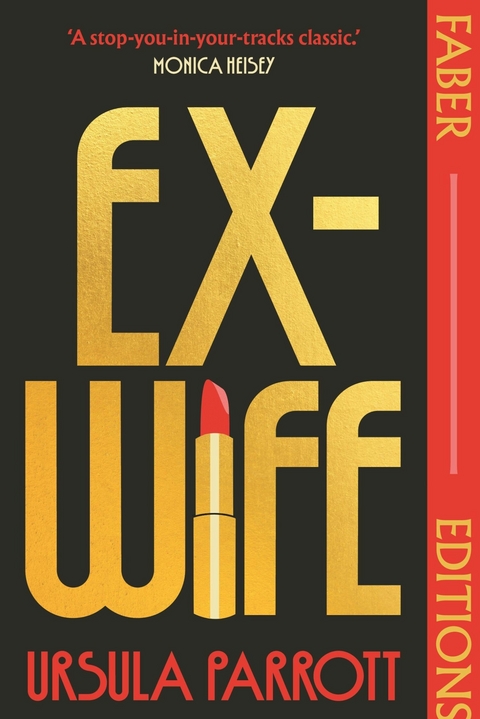 Ex-Wife (Faber Editions) -  Ursula Parrott