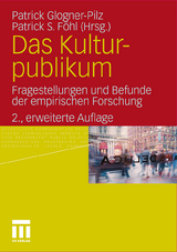 Das Kulturpublikum - Glogner-Pilz, Patrick; Föhl, Patrick S.