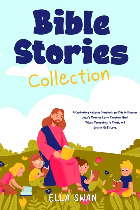 Bible Stories Collection -  Ella Swan