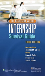 The Washington Manual Internship Survival Guide - Defer, Thomas M.; Faller, Bryan A.; Gada, Hemal; Lubner, Sam J.