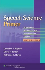Speech Science Primer - Raphael, Lawrence J.; Borden, Gloria J.; Harris, Katherine S.