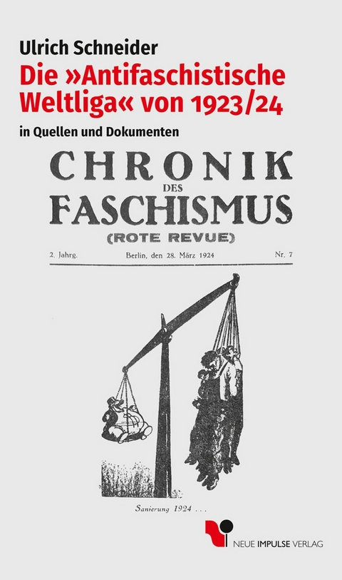 Die »Antifaschistische Weltliga« von 1923/24 - Ulrich Schneider