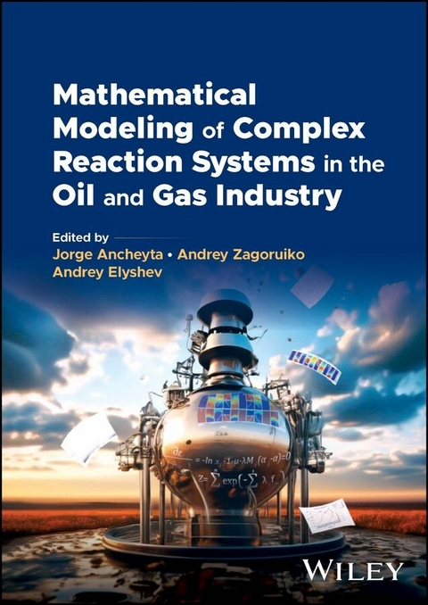 Mathematical Modeling of Complex Reaction Systems in the Oil and Gas Industry - 