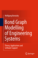 Bond Graph Modelling of Engineering Systems - 