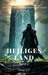 Heiliges Land:Ein Epischer Fantasie Abenteuer Roman (Band 2) - David T.C