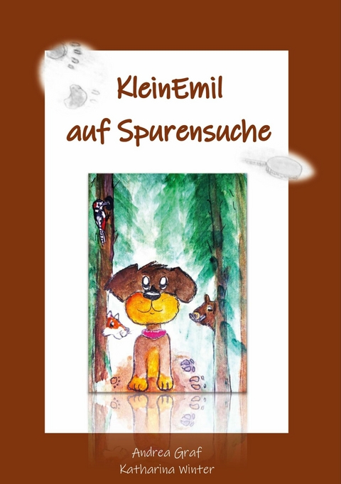 KleinEmil auf Spurensuche -  Andrea Graf,  Katharina Winter