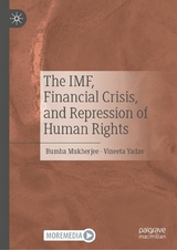 The IMF, Financial Crisis, and Repression of Human Rights - Bumba Mukherjee, Vineeta Yadav