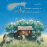 Der Weihnachtsstern Adventskalenderbuch - Pfister, Marcus