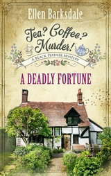 Tea? Coffee? Murder! -  A Deadly Fortune - Ellen Barksdale