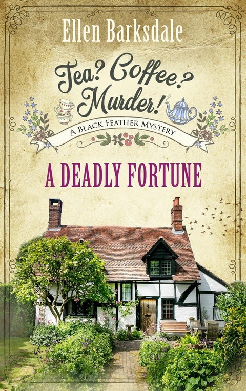 Tea? Coffee? Murder! -  A Deadly Fortune - Ellen Barksdale