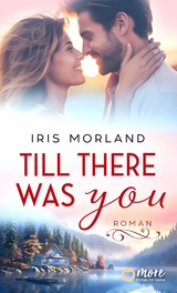 Till there was you - Iris Morland