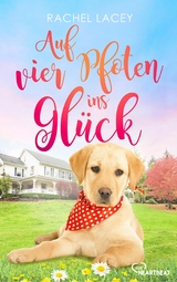 Auf vier Pfoten ins Glück -  Rachel Lacey