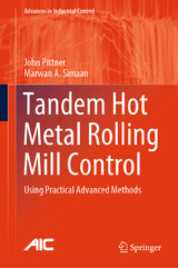 Tandem Hot Metal Rolling Mill Control - John Pittner, Marwan A. Simaan