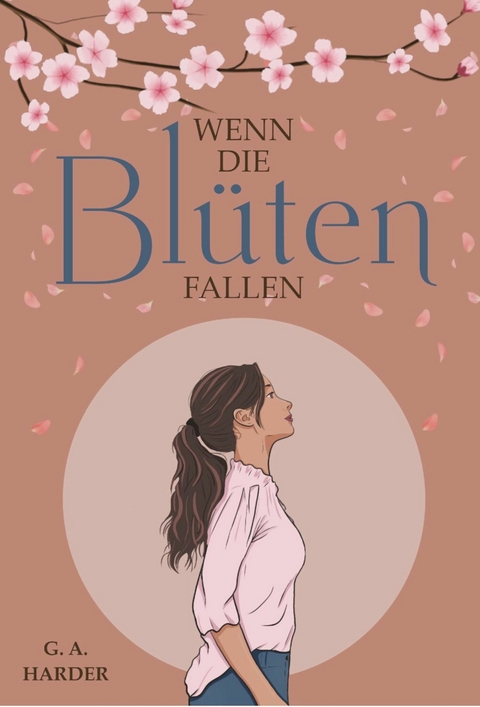 Wenn die Blüten fallen - G. A. Harder