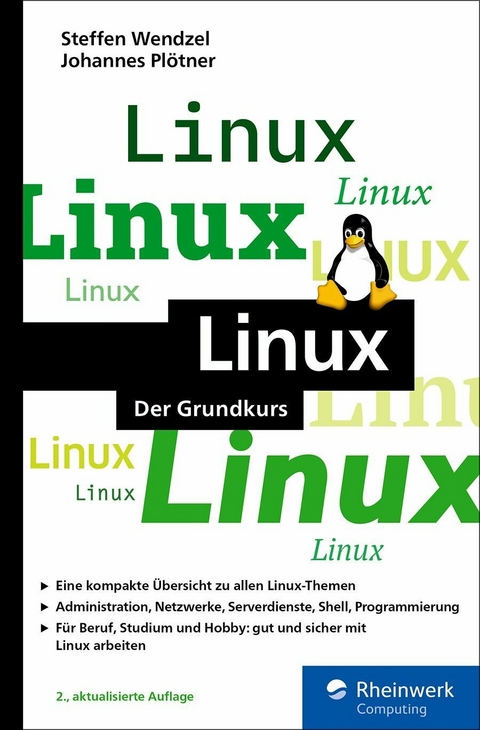 Linux -  Steffen Wendzel,  Johannes Plötner