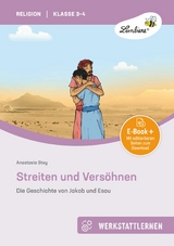 Streiten und Versöhnen: Die Geschichte - Anastasia Stey