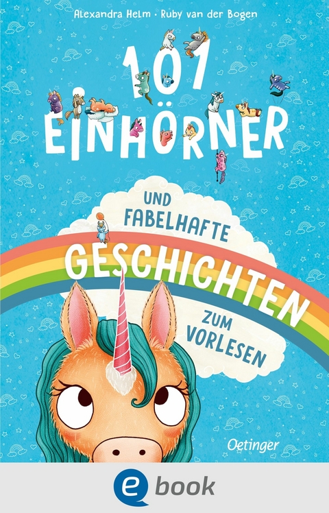 101 Einhörner und fabelhafte Geschichten -  Ruby van der Bogen