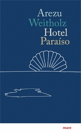 Hotel Paraíso -  Arezu Weitholz