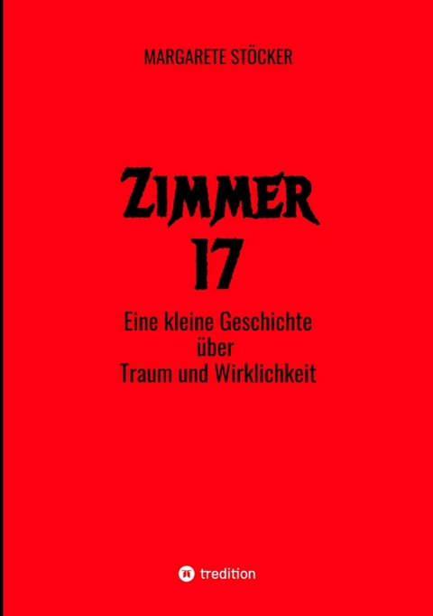 Zimmer 17 - Margarete Stöcker