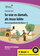 So war es damals, als Jesus lebte -  Anastasia Stey