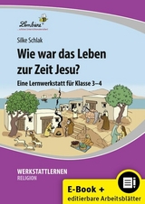 Wie war das Leben zur Zeit Jesu? -  Silke Schlak