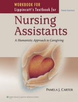 Workbook for Lippincott Textbook for Nursing Assistants - Carter, Pamela J.