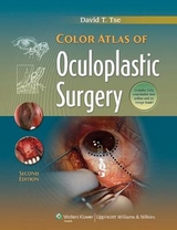 Color Atlas of Oculoplastic Surgery - Tse, David T.