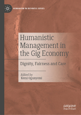 Humanistic Management in the Gig Economy - 