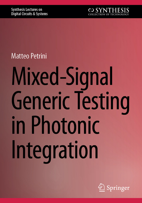 Mixed-Signal Generic Testing in Photonic Integration -  Matteo Petrini