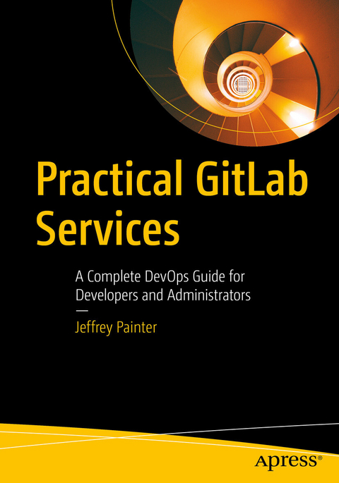 Practical GitLab Services -  Jeffrey Painter